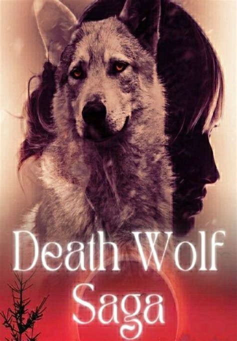 He merely hmms. . Death wolf saga chapter 21